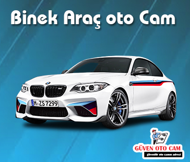 Binek Araç Oto Cam Değişimi