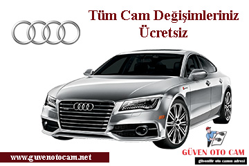 Audi Oto Cam Değişimi