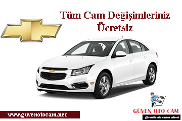 Chevrolet Oto Cam Değişimi