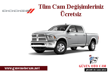 Dodge Kamyon, Kamyonet Oto Cam Değişimi