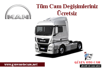 Man Otobüs & Kamyonet Cam Değişimi