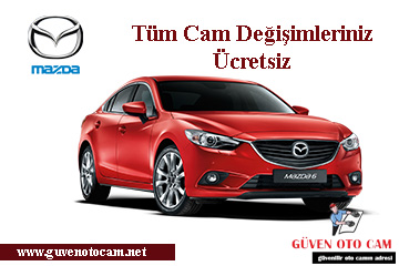 Mazda Oto Cam Değişimi