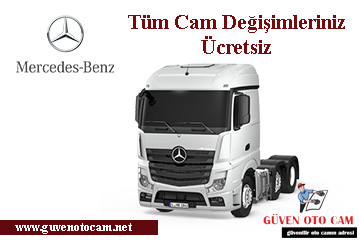 Mersedes Otobüs & Kamyon Oto Cam Değişimi