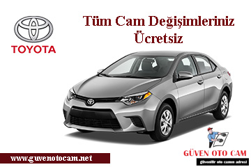 Toyota Oto Cam Değişimi